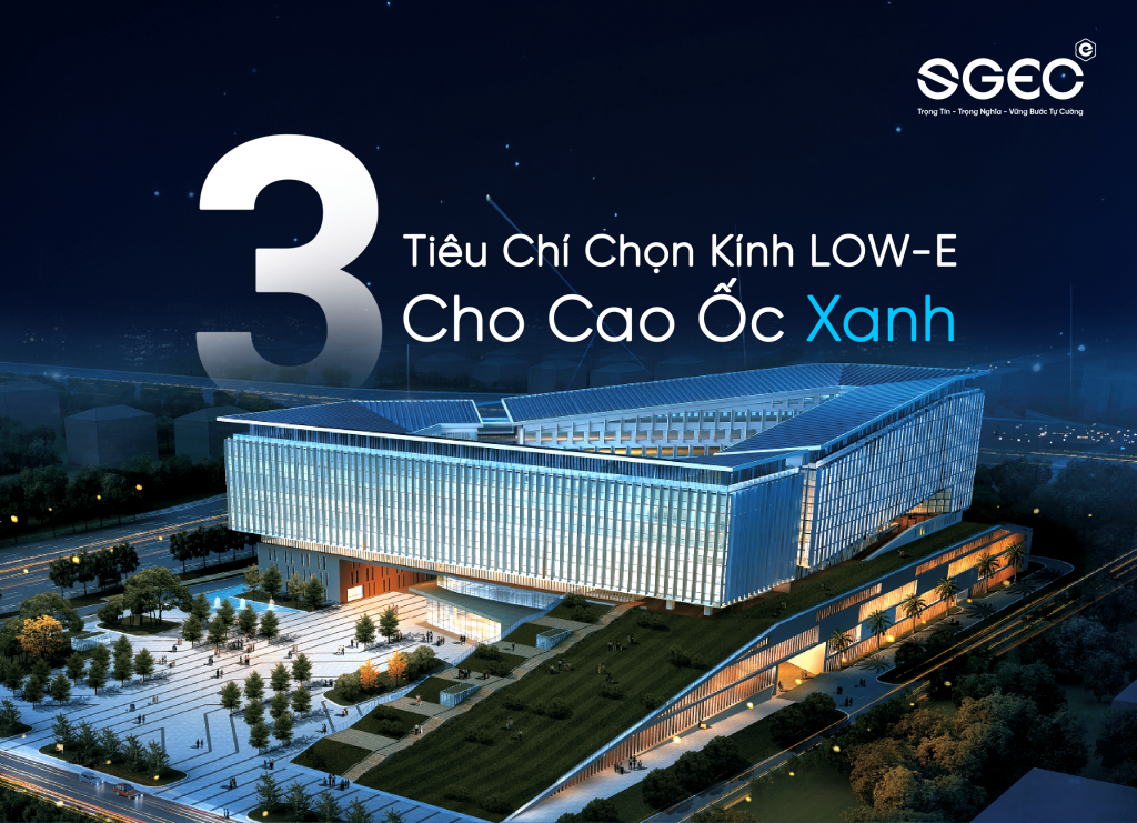 Tiêu Chí Chọn Kính Low-E